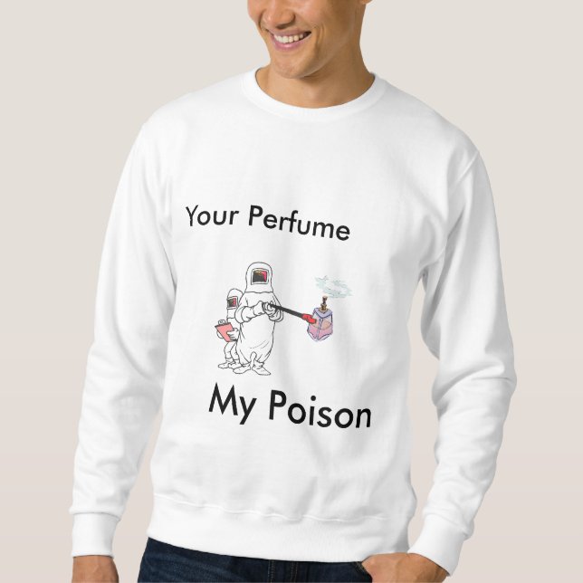 Din parfym, mitt gift sweatshirt (Framsida)