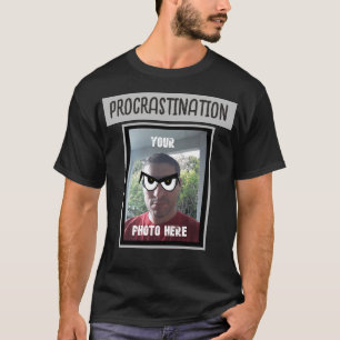 DIN PHOTO HERE Procrastination Googley Ögon T Shirt