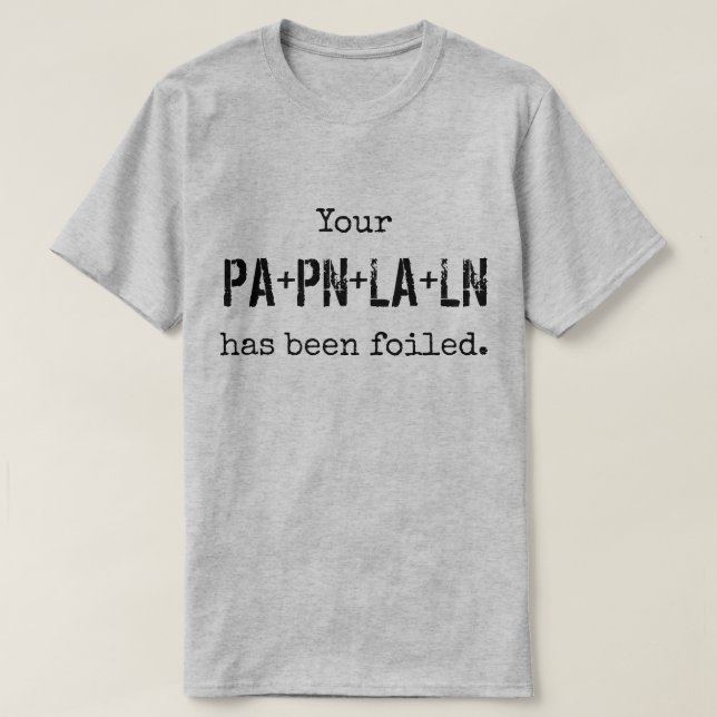 Din PLAN har varit FOILed. Tee Shirt (Design framsida)