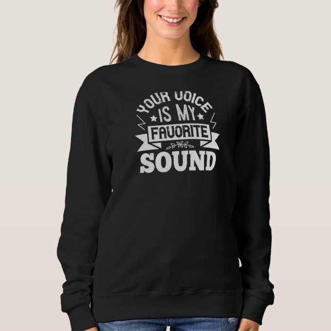 Din röst är min favoritljud t shirt (Framsida)