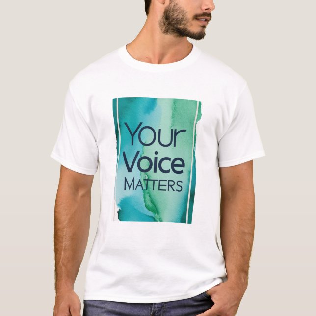 Din röst betyder något t shirt (Framsida)