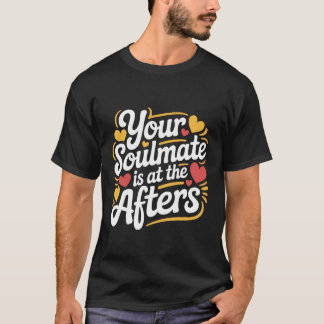 Din Själskalda är på The Afters Clubbingfest Flirt T Shirt