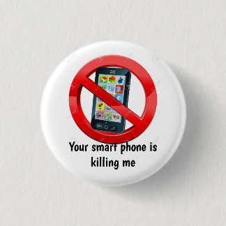 Din smart telefon dödar mig emblem knapp