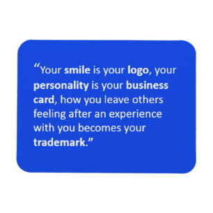 DIN SMILE ÄR DIN LOGOTYP MOTTO MOTIVATIONELLA KVO MAGNET