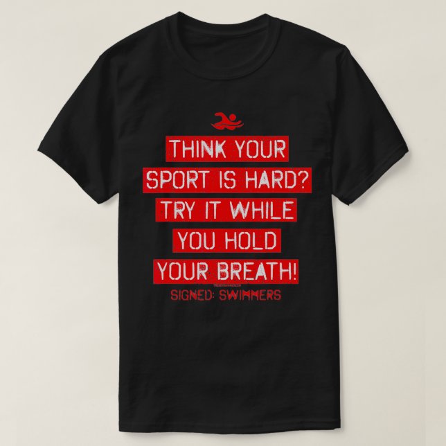 Din sport är svårt att hålla Simman. T Shirt (Design framsida)