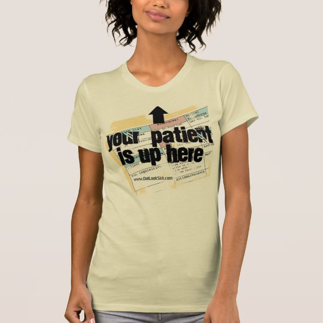 Din tålmodig är upp här tee shirt (Framsida)
