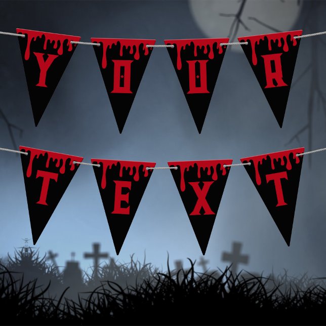 Din text här Red Black-droppe Blood Halloween Vimplar (Black bunting with red blood and text)