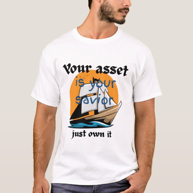 Din tillgång är din frälsare - äger den bara t shirt (Framsida)