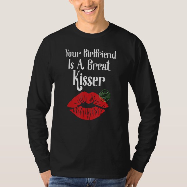 Din Tjej Är En Bra Kyssare Citat T Shirt (Framsida)