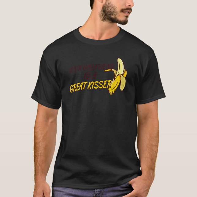 Din Tjej Är En Superbra Kyssare T Shirt (Framsida)