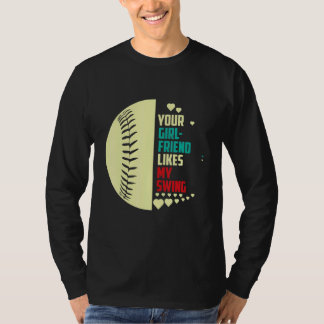 Din Tjej Gillar Min Sväng Softboll För Män 1 T Shirt