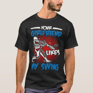 Din Tjej Gillar Min Sväng T Shirt