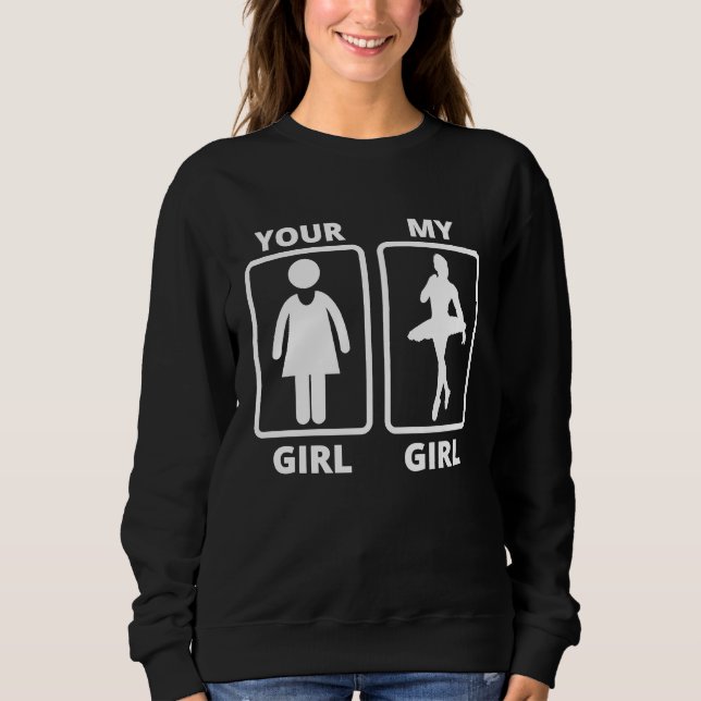 Din tjej min tjej balettdansaridé t shirt (Framsida)