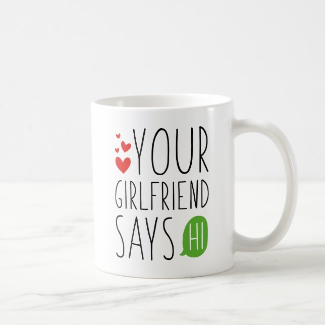 Din Tjej Säger Hej Kaffemugg (Höger)