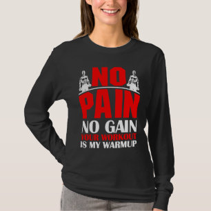 Din träning är min uppvärmning Sport Fitness Kropp T Shirt