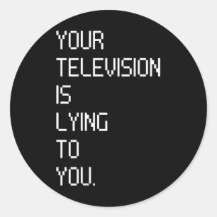 Din TV Ljuger till dig från Humor (på ba) Runt Klistermärke