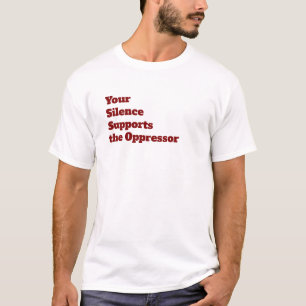 Din tystnad stöder tryckaren t shirt