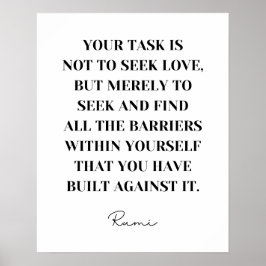 Din uppgift är inte att söka efter kärlek - Rumi-c Poster