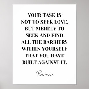 Din uppgift är inte att söka efter kärlek - Rumi-c Poster