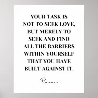 Din uppgift är inte att söka efter kärlek - Rumi-c Poster