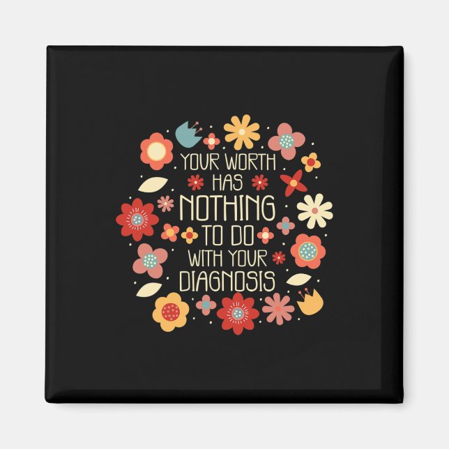 Din uppgift har inget med din diagnos att göra magnet (Framsidan)