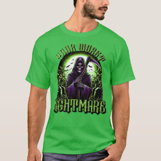 DIN VÄRSTA MARDRÖM T SHIRT