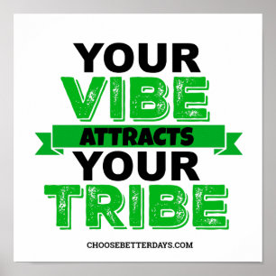 DIN VIBE ATTRACKT DIN TRIBE POSTER