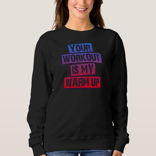 Din workout är min arm uppåt t shirt (Framsida)