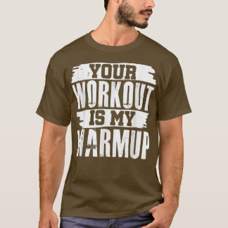 Din workout är min skyddsåtgärd tränar Motivat T Shirt