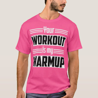 Din workout är min skyddsåtgärd tränar Motivat T Shirt