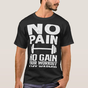 Din workout är min Warmup Sports Fitness Bodybuild T Shirt