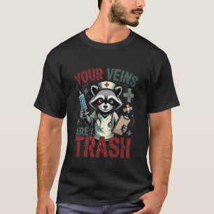 Dina Ådror Är Skräp Vaskulär Sjuksköterska Skämt T Shirt