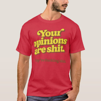 Dina åsikter är Retro-typografi T Shirt