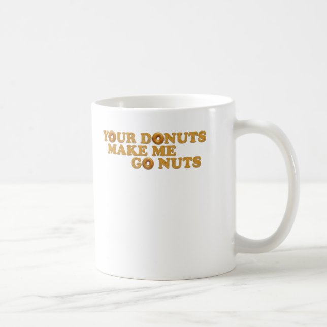 Dina Donuts gör mig att gå nöt Kaffemugg (Höger)