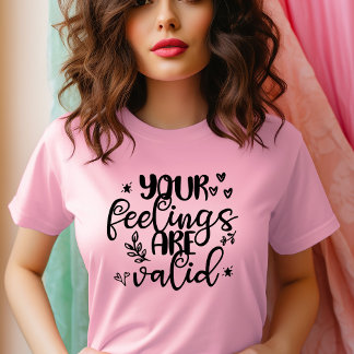 Dina egenskaper är giltiga t shirt