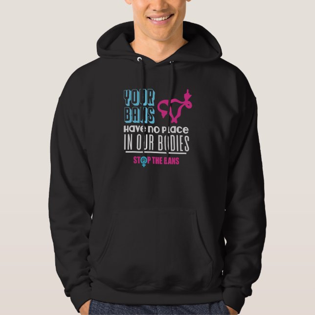 Dina förbud har ingen plats i våra kroppar Pro Cho Hoodie (Framsida)