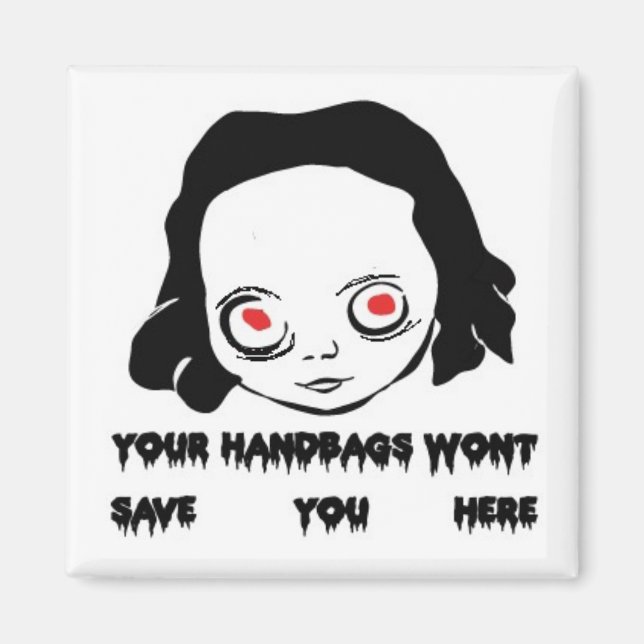 Dina handväskor är inte likadana! magnet (Framsidan)