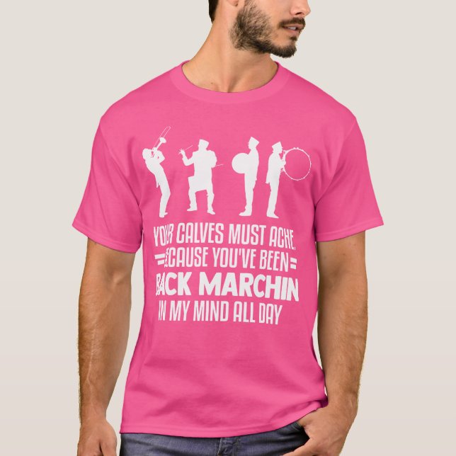 Dina kalvar måste försvinna för att Marchin Orches T Shirt (Framsida)
