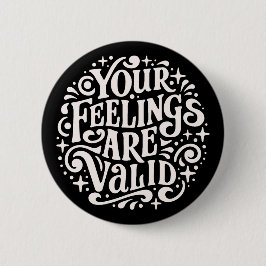 Dina känslor är giltiga knapp
