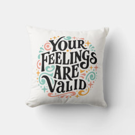Dina känslor är giltiga kudde