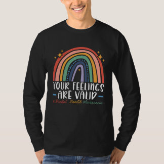 Dina känslor är giltiga medvetenhet om psykisk häl t shirt