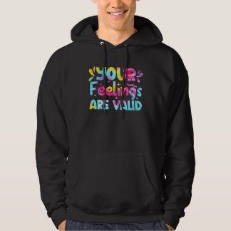 Dina känslor är giltiga Tie Dye Mental Hälso Medve Hoodie