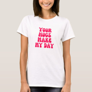 Dina kramar gör min dag t shirt