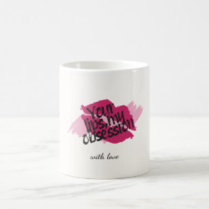 Dina läppar, min besatthet – Romantisk rosa presen Kaffemugg