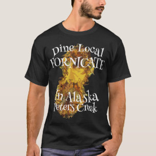Dina lokala Förnicera Peters Creek Alaska T Shirt