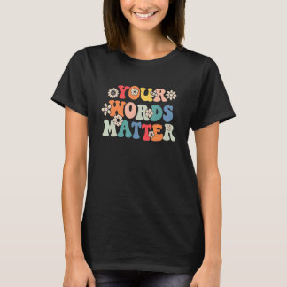 Dina Ord Spelar Roll Talterapi Logoped Utbildnings T Shirt