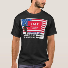 DINA PENGAR ÄR MINA PENGAR T-Shirt