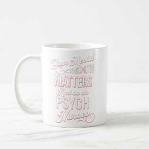 Dina psykiska hälsofrågor och likaså sjukskötersko kaffemugg