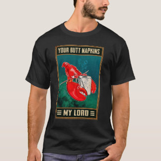 Dina rödbakslappar Min herre Retro Hummer skämtklä T Shirt