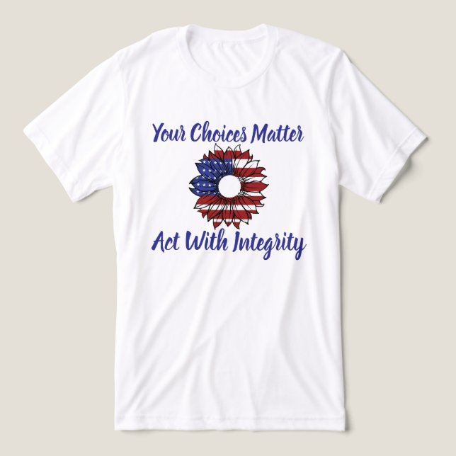 Dina val betyder politisk T-Shirt (Design Framsida)